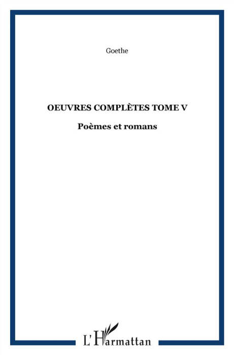 Emprunter Oeuvres complètes. Tome 5, Poèmes et romans livre