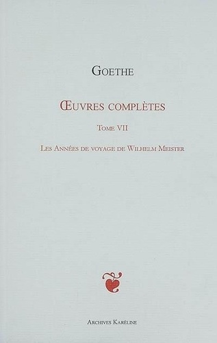 Emprunter OEUVRES COMPLETES TOME VII - VOL07 - LES ANNEES DE VOYAGE DE WILHELM MEISTER livre