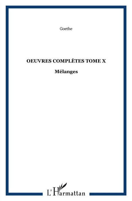 Emprunter Oeuvres complètes. Tome 10, Mélanges livre