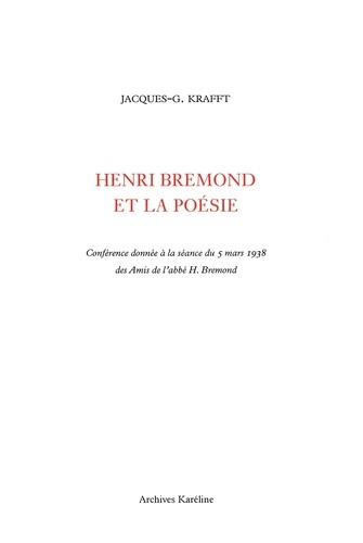 Emprunter Henri Brémond et la poésie. Conférence donnée à la séance du 5 mars 1938 des Amis de l'abbé H. Brémo livre
