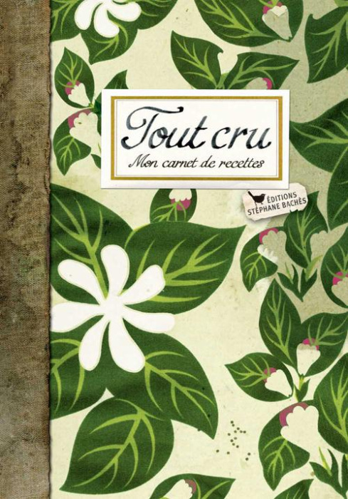 Emprunter Tout cru. Mon carnet de recettes livre