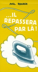 Emprunter Il est passé par ici... il repassera par là ! livre