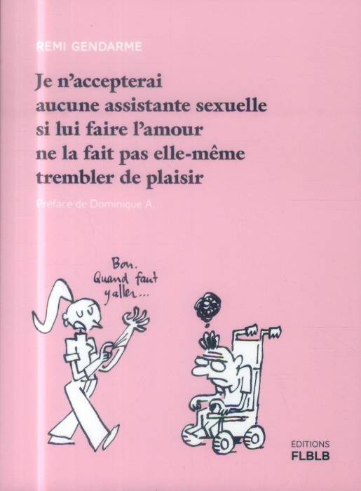 Emprunter Je n'accepterai aucune assistante sexuelle si lui faire l'amour ne la fait pas elle-même trembler de livre