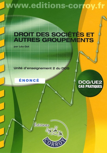 Emprunter DROIT DES SOCIETES ET AUTRES GROUPEMENTS. POCHETTE ENONCE. UE 2 DU DCG. CAS PRAT livre