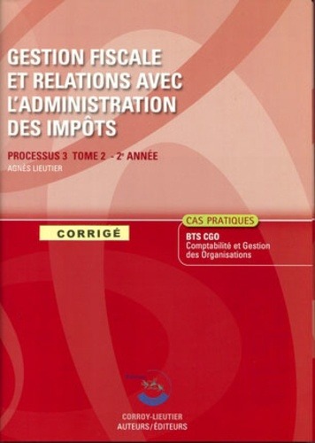Emprunter GESTION FISCALE ET RELATIONS AVEC L'ADMINISTRATION DES IMPOTS T2 POCHETTE CORRIG livre