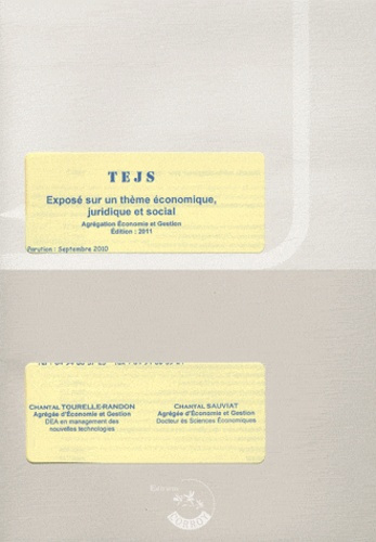 Emprunter TEJS AGREGATION ECONOMIE ET GESTION. EXPOSE SUR UN THEME ECONOMIQUE, JURIDIQUE E livre