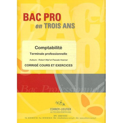 Emprunter BAC PRO EN TROIS ANS - COMPTABILITE TERMINALE PROFESSIONNELLE - CORRIGE COURS ET EXERCICES - (POCHET livre