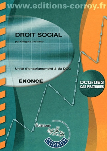 Emprunter DROIT SOCIAL ENONCE. UNITE D'ENSEIGNEMENT 3 DU DCG (POCHETTE) livre