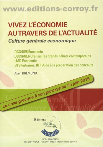 Emprunter Vivez l'économie au travers de l'actualité. Culture générale économique, Edition 2015-2016 livre