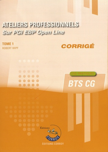 Emprunter ATELIERS PROFESSIONNELS T1 - CORRIGE - SUR PGI EBP OPEN LINE livre