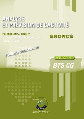 Emprunter Analyse et prévision de l'activité Processus 5 du BTS CG Tome 2. Enoncé, Edition 2019-2020 livre