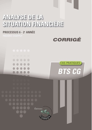 Emprunter Analyse de la situation financière BTS CG processus 6, 2e année. Corrigé, Edition 2019-2020 livre