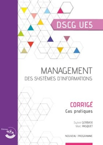 Emprunter Management des systèmes d'information DSCG 5. Corrigé, cas pratiques, Edition 2020 livre