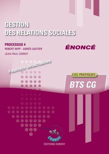 Emprunter Gestion des relations sociales Processus 4 du BTS CG Enoncé. Edition 2020-2021 livre