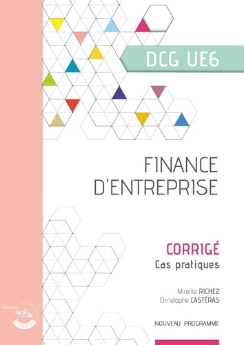 Emprunter Finance d'entreprise UE 6 du DCG. Corrigé, Edition 2020-2021 livre