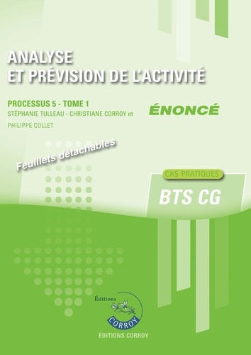 Emprunter Analyse et prévision de l'activité Processus 5 du BTS CG Tome 1. Enoncé livre