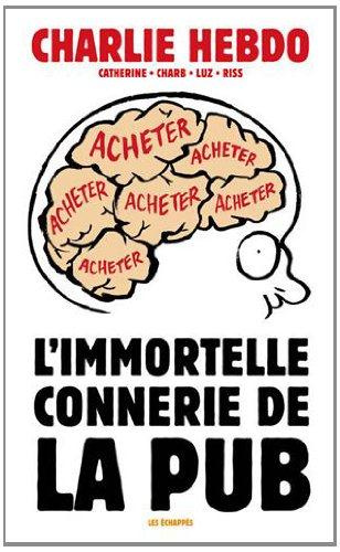 Emprunter L'immortelle connerie de la pub livre