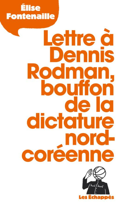 Emprunter Lettre à Dennis Rodman, bouffon de la dictature nord-coréenne livre