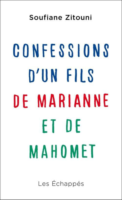 Emprunter Confessions d'un fils de Marianne et de Mahomet livre