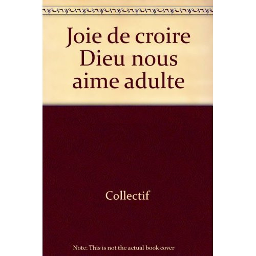 Emprunter Joie de croire Dieu nous aime adulte livre