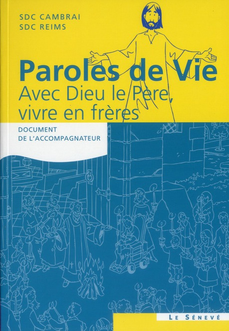 Emprunter Paroles de vie : Avec Dieu le Père, vivre en frères. Document de l'accompagnateur livre
