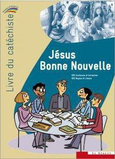 Emprunter Jésus Bonne Nouvelle - livre du catéchiste. Collection Paroles d'Alliance livre