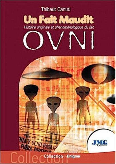 Emprunter Un fait maudit. Histoire originale et phénoménale du fait OVNI livre