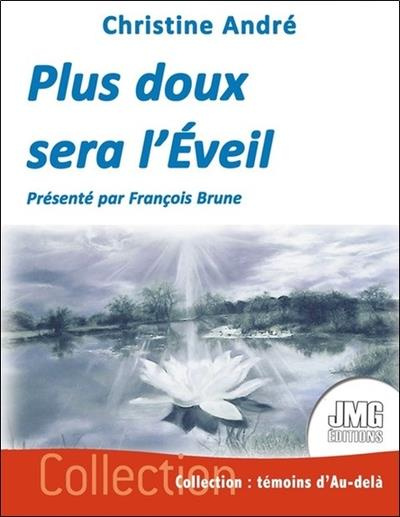 Emprunter Plus doux sera l'éveil livre