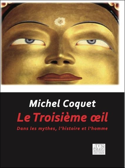 Emprunter Le Troisième oeil. Dans les mythes, l'histoire et l'homme livre