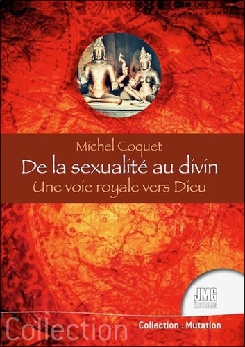 Emprunter De la sexualite au divin. Une voie royale vers dieu livre