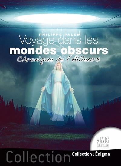 Emprunter Voyage dans les mondes obscurs - Chronique de l'Ailleurs livre