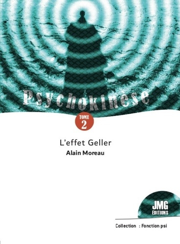 Emprunter Psychokinèse Tome 2 - L'effet Geller livre