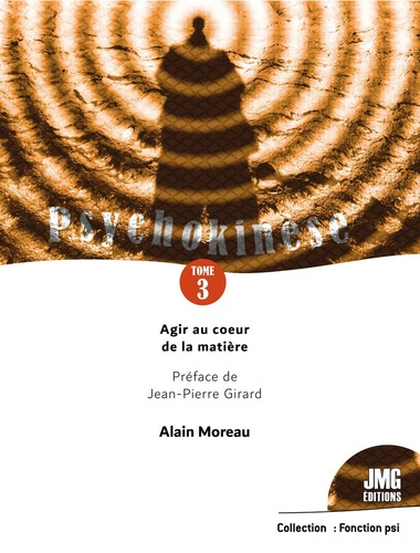 Emprunter Psychokinèse. Tome 3, Agir au coeur de la matière livre