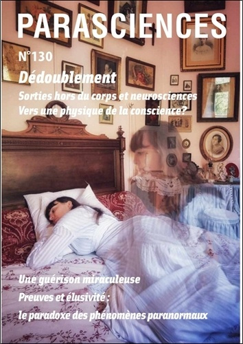 Emprunter Parasciences N° 130 : Dédoublement. Sorties hors du corps et neurosciences livre