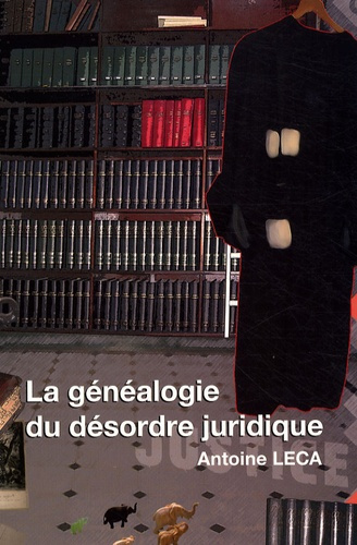 Emprunter La généalogie du désordre juridique livre