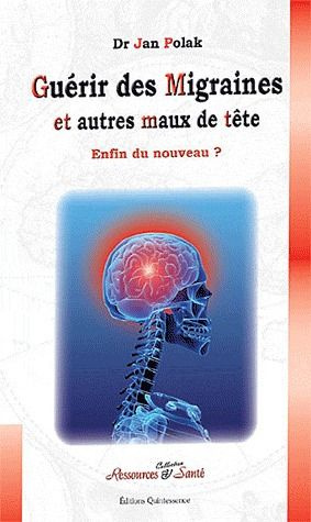 Emprunter Guérir des migraines et autres maux de tête livre