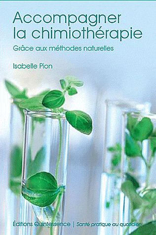 Emprunter Accompagner la chimiothérapie. Grâce aux méthodes naturelles livre