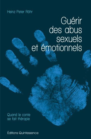 Emprunter Guérir des abus sexuels et émotionnels / Quand le conte se fait thérapie livre