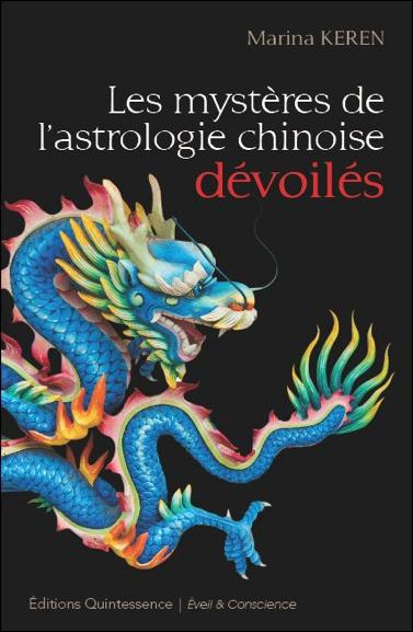 Emprunter Les mystères de l'astrologie chinoise dévoilés. L'essentiel du thèmes chinois livre