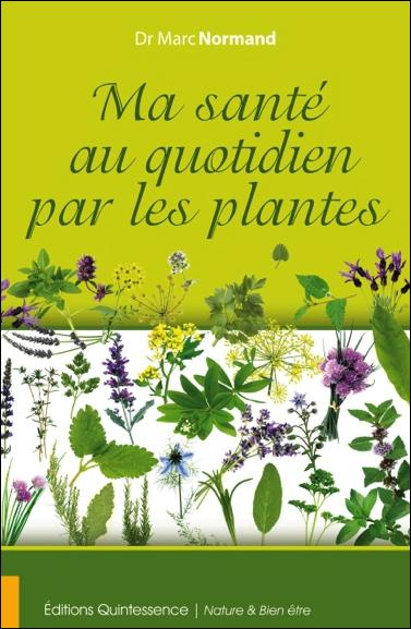 Emprunter Ma santé au quotidien par les plantes livre