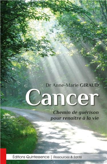 Emprunter Cancer - Chemin de guérison pour renaître à la vie livre
