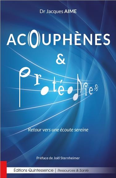 Emprunter Acouphènes et protéodies. Retour vers une écoute sereine livre