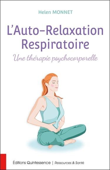 Emprunter L'auto-relaxation respiratoire. Une théorie psychocorporelle livre