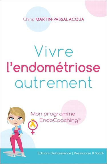 Emprunter Vivre l'endométriose autrement. Mon programme EndoCoaching livre
