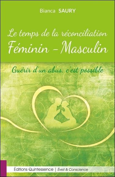 Emprunter Le temps de la réconciliation féminin-masculin. Guérir d'un abus, c'est possible livre