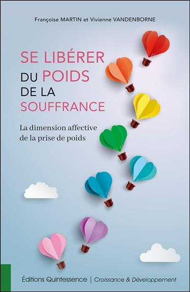 Emprunter Se libérer du poids de la souffrance. La dimension affective de la prise de poids livre