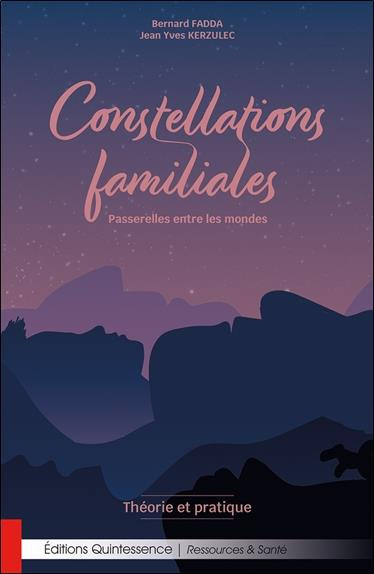 Emprunter Constellations familiales. Passerelles entre les mondes. Théorie et pratique livre