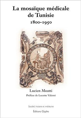 Emprunter Mosaique medicale tunisie 1800-1950 livre