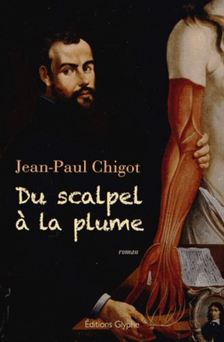 Emprunter Du scalpel à la plume. Mémoires imaginaires d'André Vésale, anatomiste et médecin de Charles Quint livre