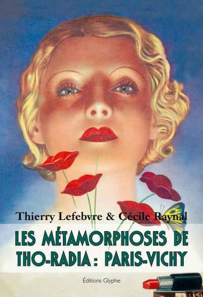 Emprunter Les métamorphoses de Tho-Radia : Paris-Vichy livre